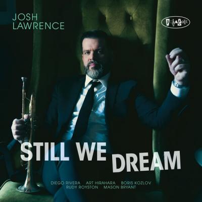 Josh Lawrence - Still We Dream (2025) [FLAC 24B-88.2kHz]