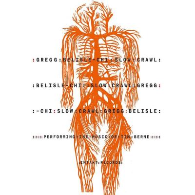 Gregg Belisle-Chi - Slow Crawl Performing the Music of Tim Berne (2025) [FLAC 16B-44.1kHz]