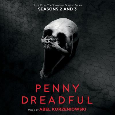 Abel Korzeniowski - Penny Dreadful Seasons 2 & 3 (Music From The Showtime Original Series) (2016)...