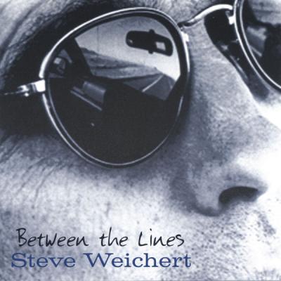 Steve Weichert - Between the Lines (2003) [FLAC 16B-44.1kHz]