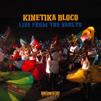 Kinetika Bloco - Live From The Vaults (2025) [FLAC 24B-48kHz]