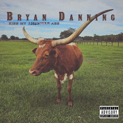 Bryan Danning - Kiss My American Ass (2025) [FLAC 16B-44.1kHz]