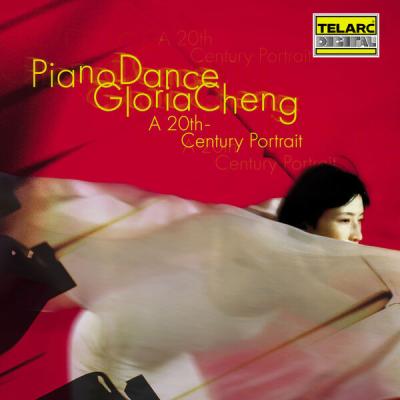 Gloria Cheng - Piano Dance A 20th-Century Portrait (2000) [FLAC 16B-44.1kHz]