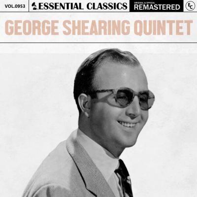 George Shearing Quintet - Essential Classics, Vol. 953 George Shearing Quintet (2025) [FLAC 24B-4...