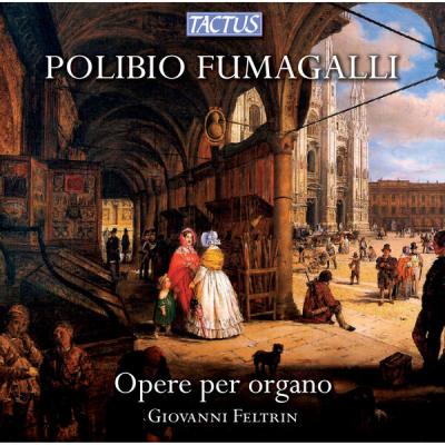 Giovanni Feltrin - Fumagalli Opere per organo (2012) [FLAC 16B-44.1kHz]