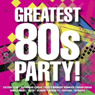 Various Artists - The Greatest 80s Party! (2012) [FLAC 16B-44.1kHz]