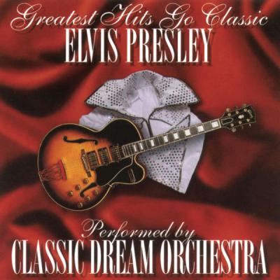 Classic Dream Orchestra - Elvis Presley - Greatest Hits Go Classic (2001) [FLAC 16B-44.1kHz]