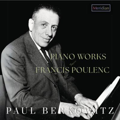 Paul Berkowitz - Piano Works of Francis Poulenc (2025) [FLAC 24B-192kHz]