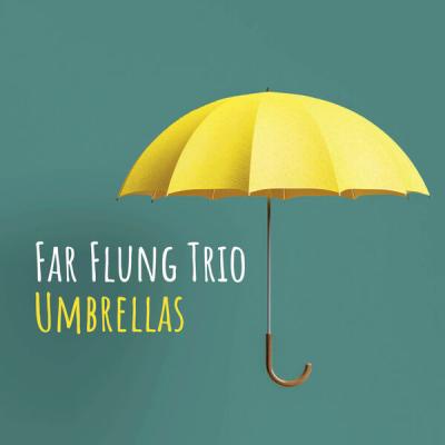 Far Flung Trio - Umbrellas (2025) [FLAC 24B-96kHz]