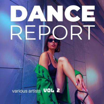 Various Artists - Dance Report, Vol. 2 (2025) [FLAC 16B-44.1kHz]