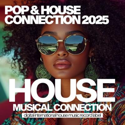 Various Artists - Pop & House Connection 2025 (2025) [FLAC 16B-44.1kHz]
