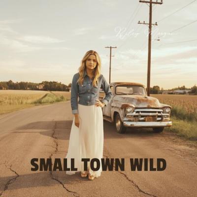 Morgan Riley - Small Town Wild (2025) [FLAC 16B-44.1kHz]