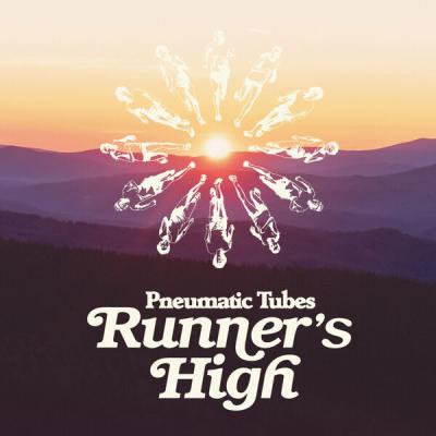 Pneumatic Tubes - Runner's High (2025) [FLAC 16B-44.1kHz]