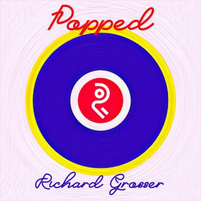 Richard Grosser - Popped (2025) [FLAC 24B-44.1kHz]