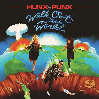 Hunx And His Punx - Walk Out On This World (2025) [FLAC 16B-44.1kHz]