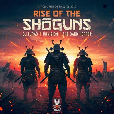 DJ Furax - RISE OF THE SHOGUNS (OFFICIAL ANTHEM TIMELESS 2025) (2025) [FLAC 16B-44.1kHz]