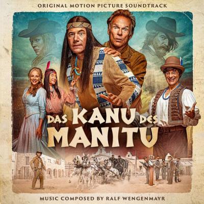 Ralf Wengenmayr - Das Kanu des Manitu (Original Motion Picture Soundtrack) (2025) [FLAC 24B-44.1kHz]
