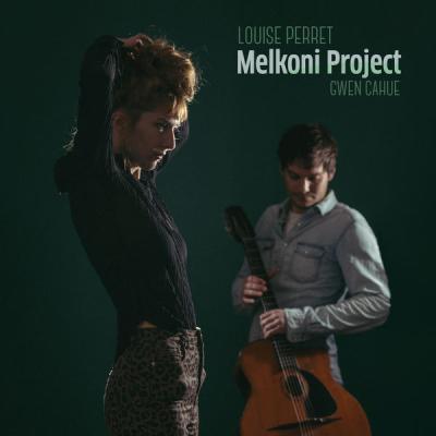 Louise Perret - Melkoni Project (2022) [FLAC 16B-44.1kHz]