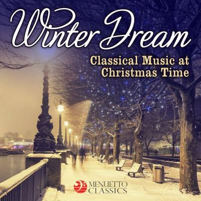 Various Artists - Winter Dream Classical Music at Christmas Time (2017) [FLAC 16B-44.1kHz]