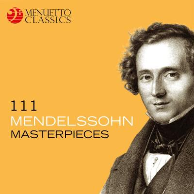 Various Artists - 111 Mendelssohn Masterpieces (2023) [FLAC 16B-44.1kHz]