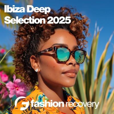 Various Artists - Ibiza Deep Selection 2025 (2025) [FLAC 16B-44.1kHz]