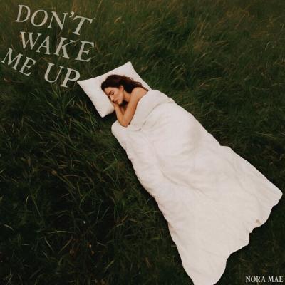 Nora Mae - Don't Wake Me Up (2025) [FLAC 24B-48kHz]