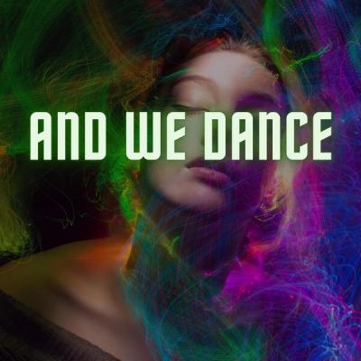 Various Artists - And We Dance (2025) [FLAC 16B-44.1kHz]