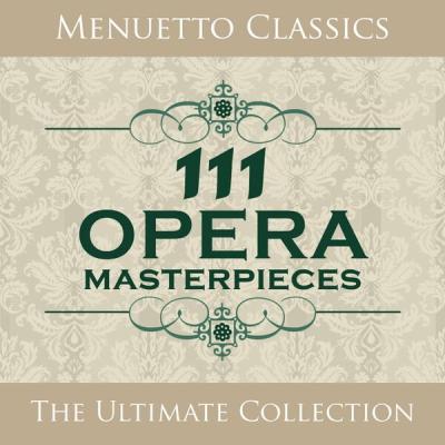 Various Artists - 111 Opera Masterpieces (2009) [FLAC 16B-44.1kHz]