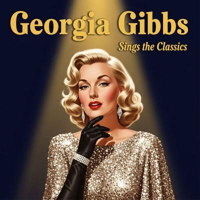 Georgia Gibbs - Sings the Classic (2025) [FLAC 16B-44.1kHz]