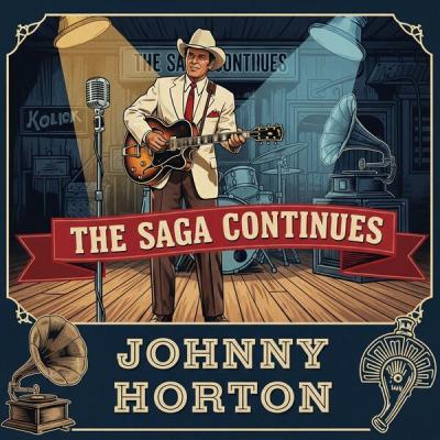Johnny Horton - The Saga Continues (2025) [FLAC 16B-44.1kHz]