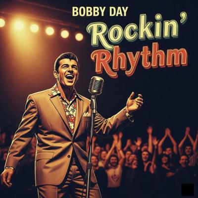 Bobby Day - Rockin' Rhythm (2025) [FLAC 16B-44.1kHz]