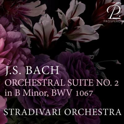 Stradivari Orchestra - J. S. Bach Orchestral Suite No. 2 in B Minor, BWV 1067 (2025) [FLAC 24B-48...