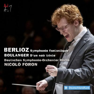 Berlin Deutsches Symphony Orchestra - Berlioz Symphonie fantastique; Lili Boulanger D'un soir tri...
