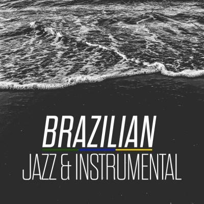 Various Artists - Brazilian Jazz & Instrumental (2025) [FLAC 16B-44.1kHz]