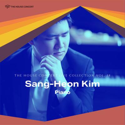 Sang-Heon Kim - The House Concert Live Collection, Vol. 18 Sang-Heon Kim (Live at the Artist's Ho...
