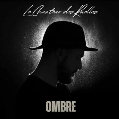Le Chanteur des Ruelles - ombre (2025) [FLAC 24B-44.1kHz]