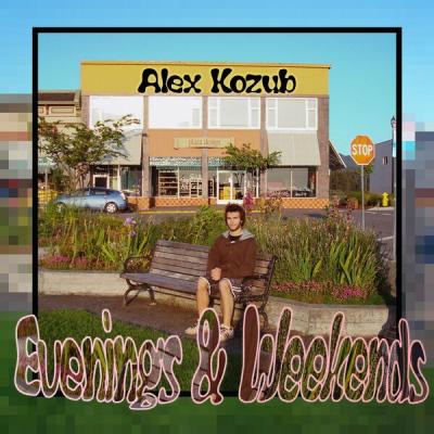 Alex Kozub - Evenings & Weekends (2025) [FLAC 24B-48kHz]