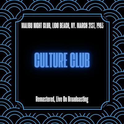 Culture Club - Malibu Night Club, Lido Beach, NY. March 21st, 1983 (Remastered, Live On Broadcast...