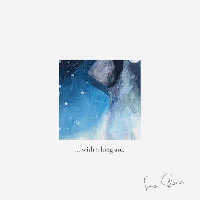 Lo Stone - With a Long Arc (2023) [FLAC 24B-48kHz]