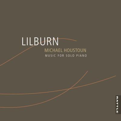 Michael Houstoun - Lilburn Music for Solo Piano (2012) [FLAC 24B-44.1kHz]