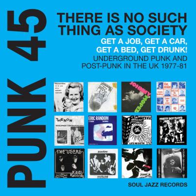 Various Artists - Soul Jazz Records presents PUNK 45 There's No Such Thing As Society - Get A Job...
