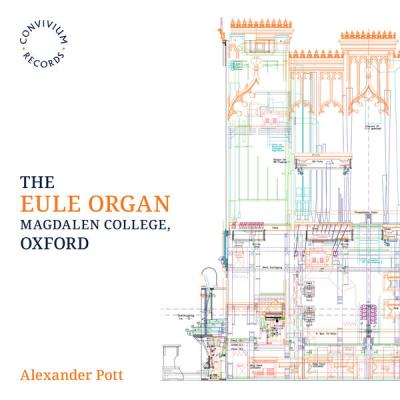 Alexander Pott - The Eule Organ Magdalen College, Oxford (2025) [FLAC 24B-192kHz]