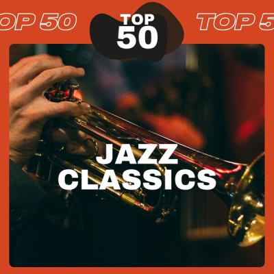 Various Artists - Jazz Classics・Top 50 (2025) [FLAC 16B-44.1kHz]