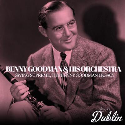Benny Goodman - Swing Supreme, the Benny Goodman Legacy (Remastered) (2025) [FLAC 24B-44.1kHz]