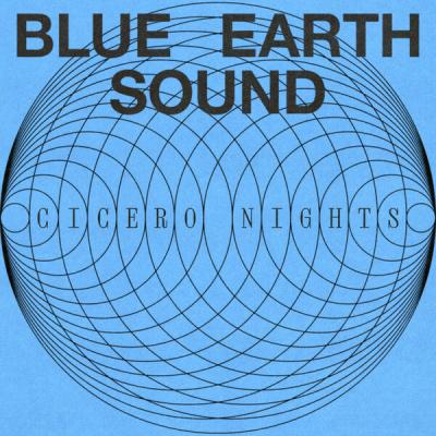 Blue Earth Sound - Cicero Nights (2025) [FLAC 24B-48kHz]