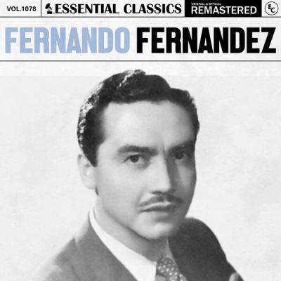 Fernando Fernandez - Essential Classics, Vol. 1078 Fernando Fernandez (2025) [FLAC 24B-44.1kHz]
