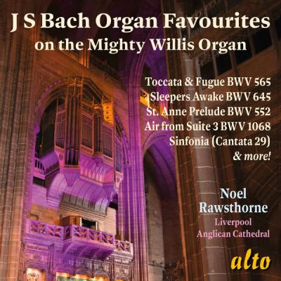 Noel Rawsthorne - J.S. Bach Organ Favourites on the Mighty Willis Organ (2025 Remastered Version)...