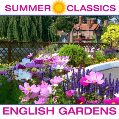 Various Artists - Summer Classics English Gardens (2018) [FLAC 16B-44.1kHz]