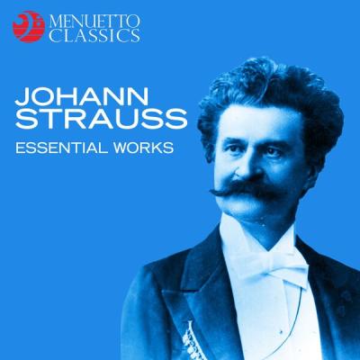 Various Artists - Johann Strauss Essential Works (2018) [FLAC 16B-44.1kHz]
