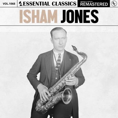 Isham Jones - Essential Classics, Vol. 1068 Isham Jones (2025) [FLAC 24B-44.1kHz]